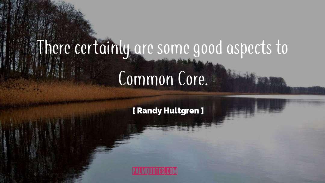 Randy Hultgren Quotes: There certainly are some good