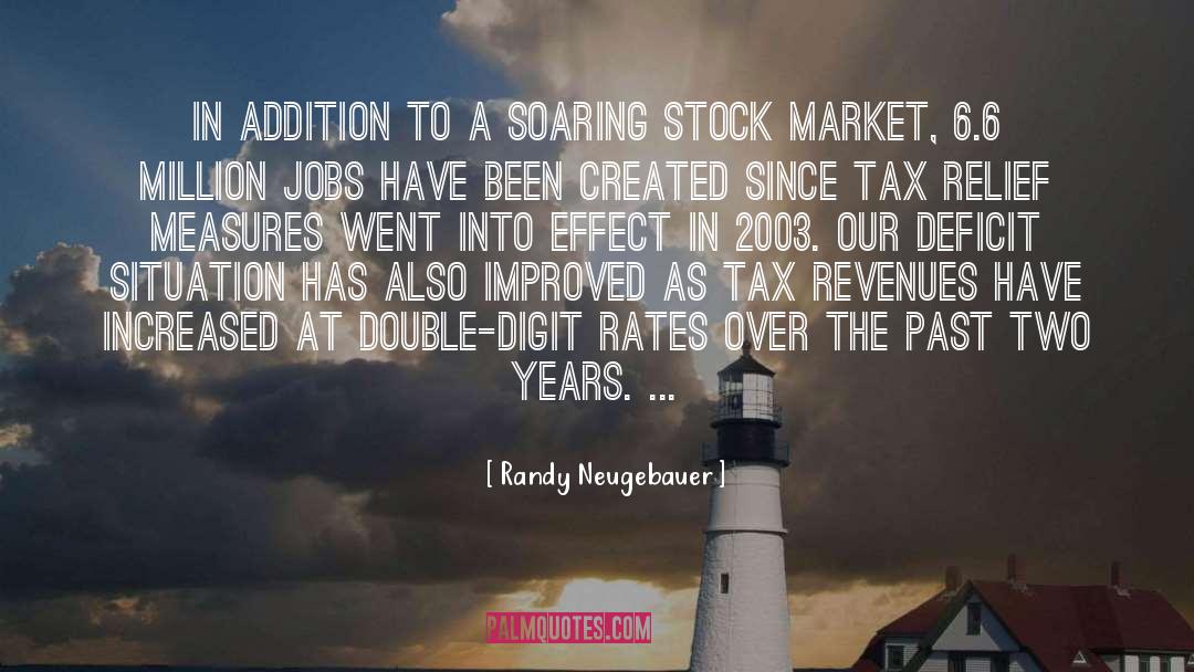 Randy Neugebauer Quotes: In addition to a soaring