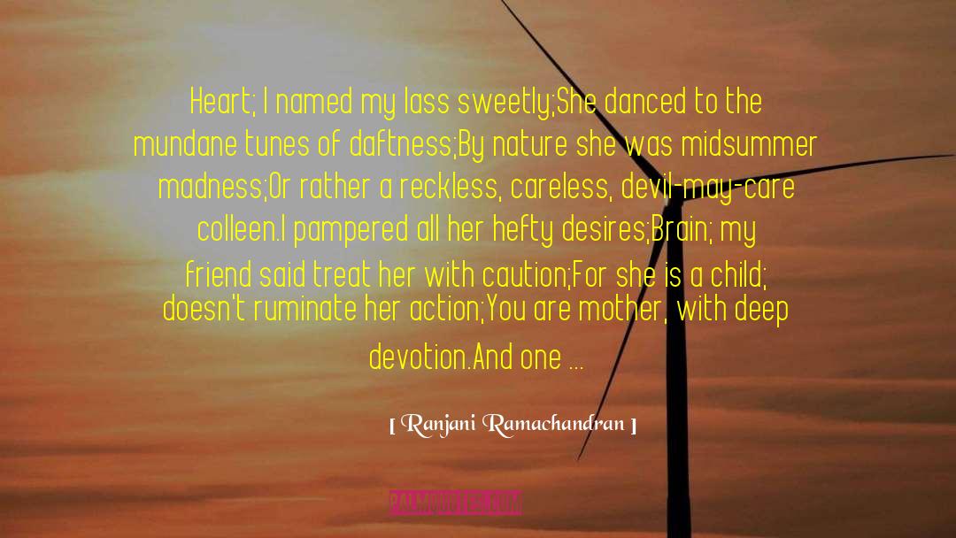 Ranjani Ramachandran Quotes: Heart; I named my lass