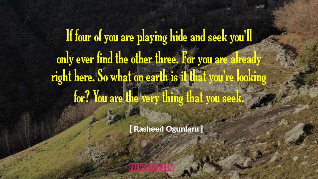 Rasheed Ogunlaru Quotes: If four of you are