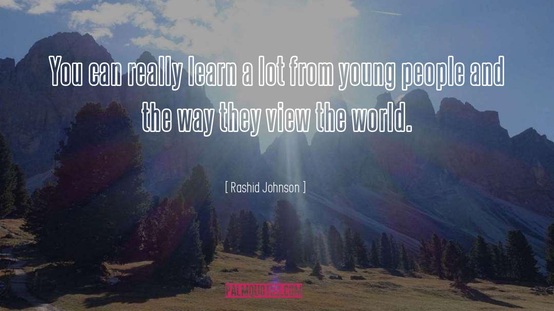 Rashid Johnson Quotes: You can really learn a