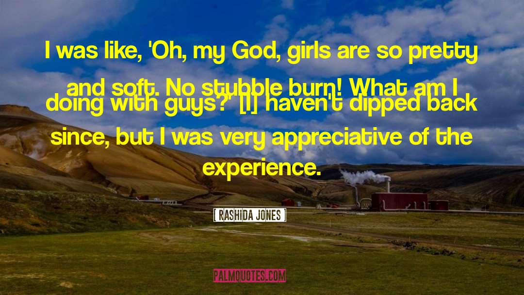 Rashida Jones Quotes: I was like, 'Oh, my