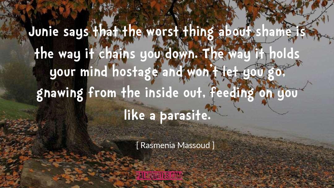 Rasmenia Massoud Quotes: Junie says that the worst