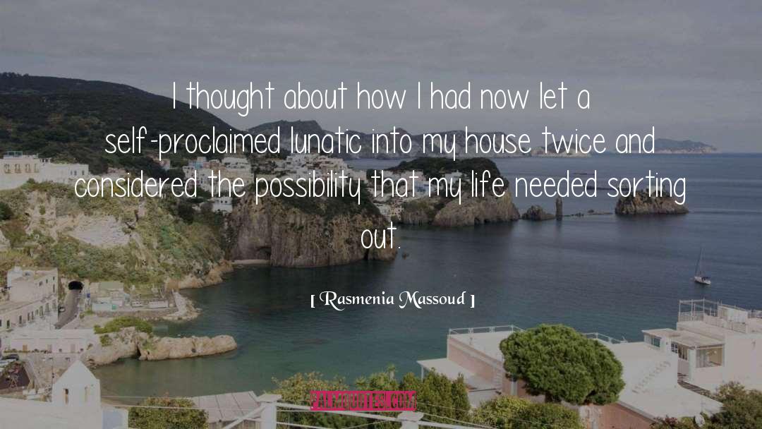 Rasmenia Massoud Quotes: I thought about how I