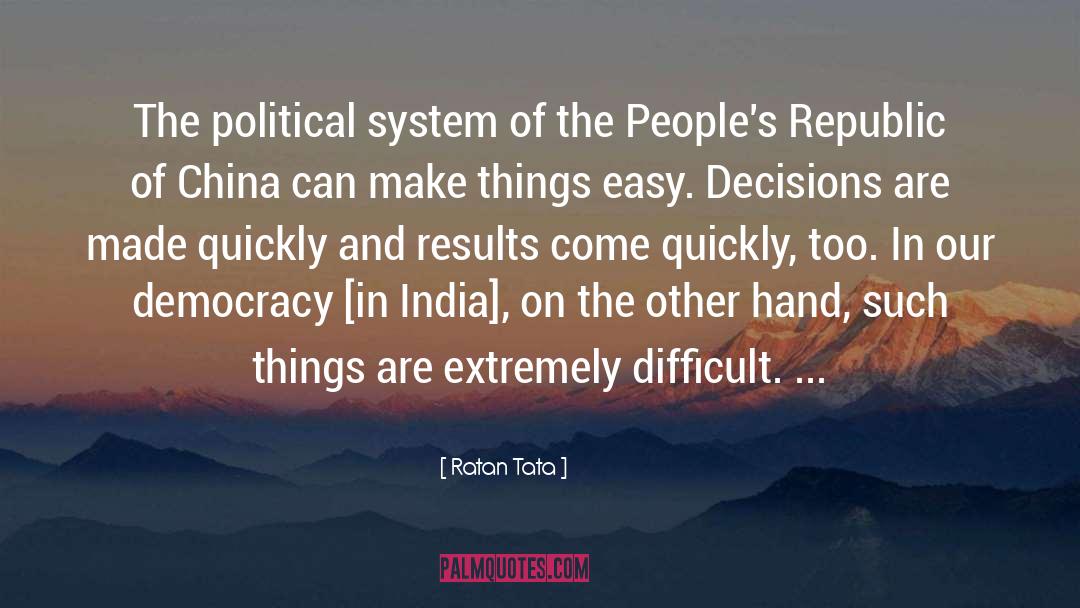 Ratan Tata Quotes: The political system of the