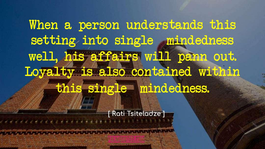 Rati Tsiteladze Quotes: When a person understands this