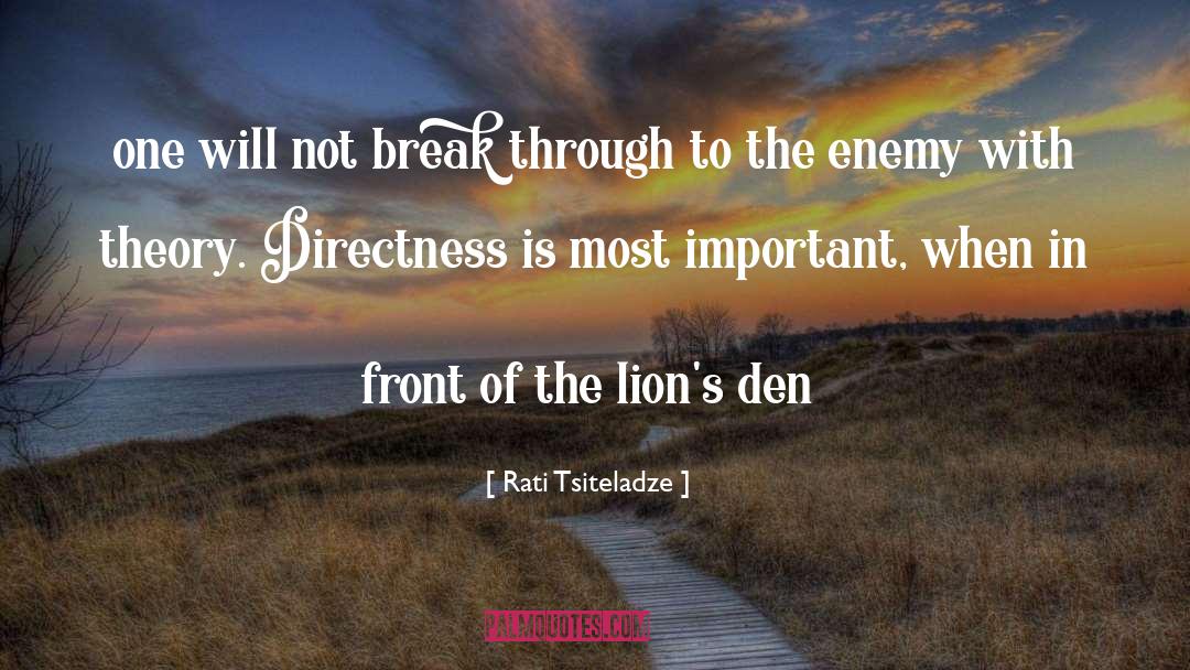 Rati Tsiteladze Quotes: one will not break through