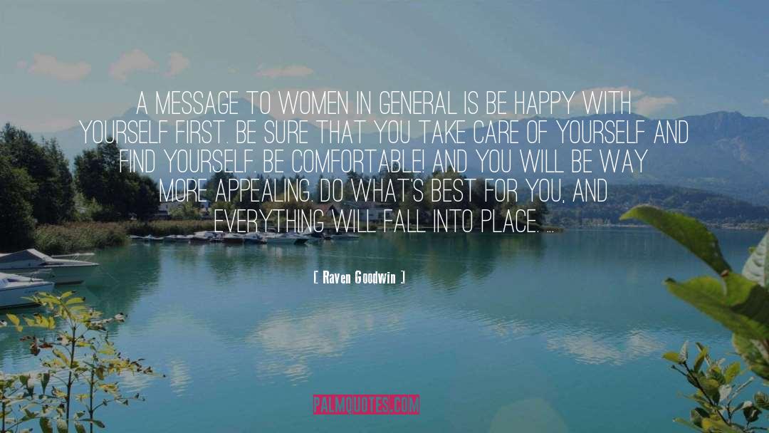 Raven Goodwin Quotes: A message to women in