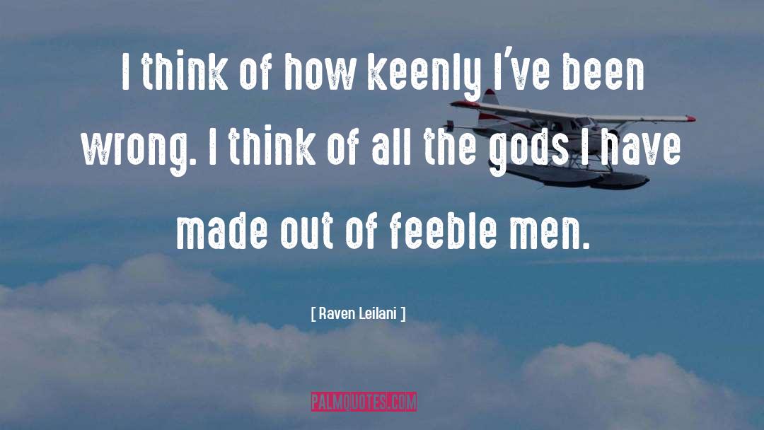 Raven Leilani Quotes: I think of how keenly