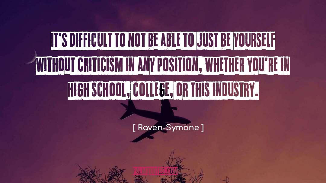 Raven-Symone Quotes: It's difficult to not be