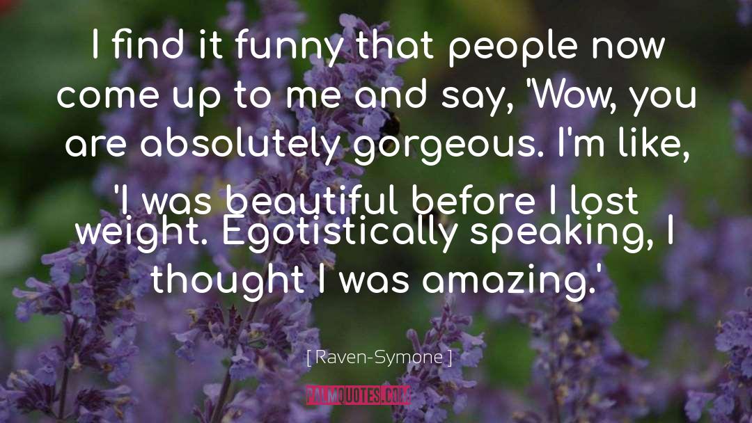 Raven-Symone Quotes: I find it funny that