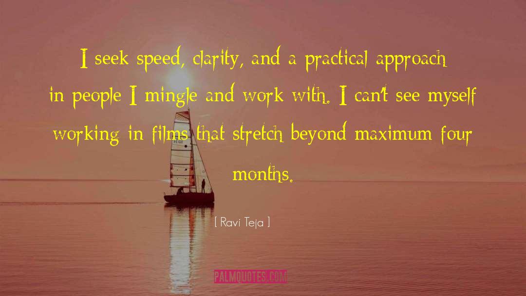 Ravi Teja Quotes: I seek speed, clarity, and