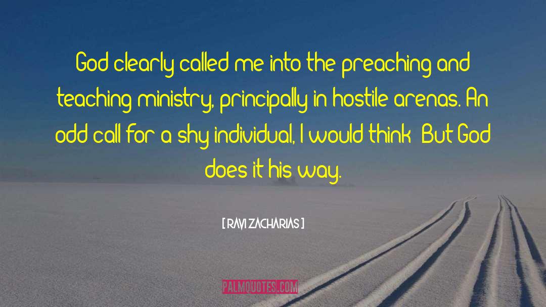 Ravi Zacharias Quotes: God clearly called me into