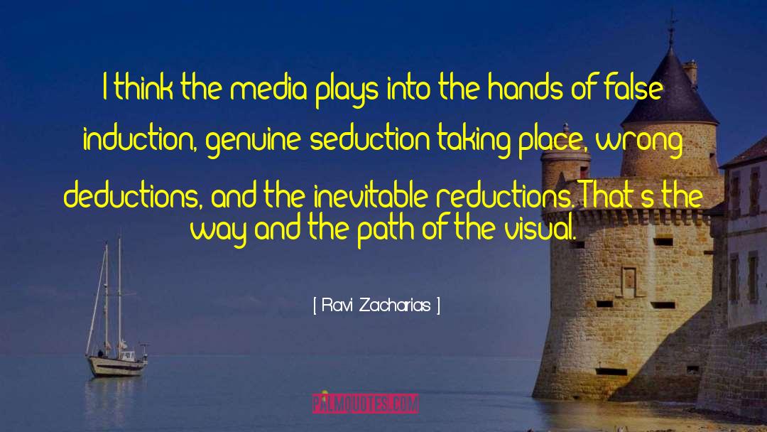 Ravi Zacharias Quotes: I think the media plays