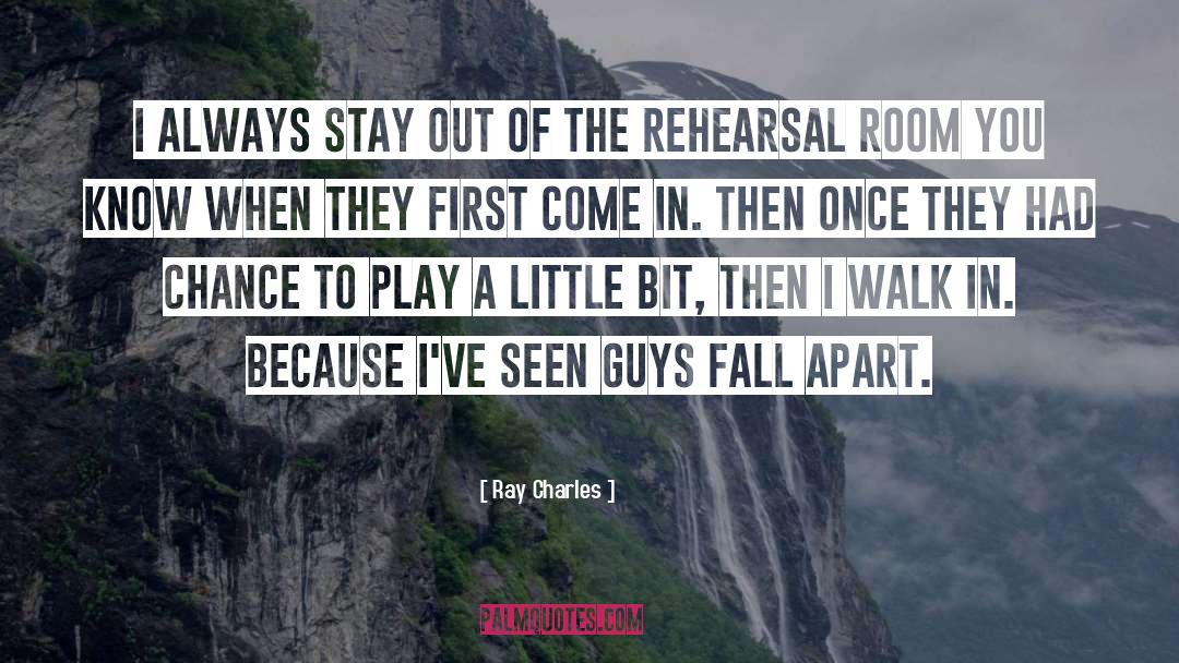 Ray Charles Quotes: I always stay out of