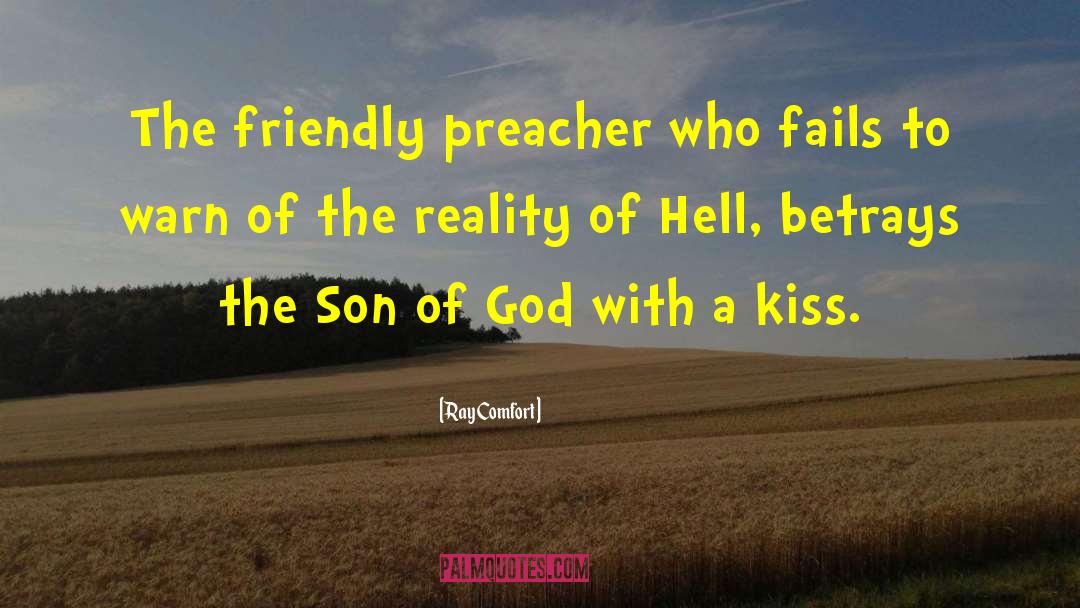Ray Comfort Quotes: The friendly preacher who fails