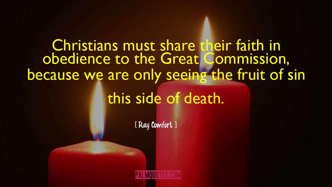 Ray Comfort Quotes: Christians must share their faith