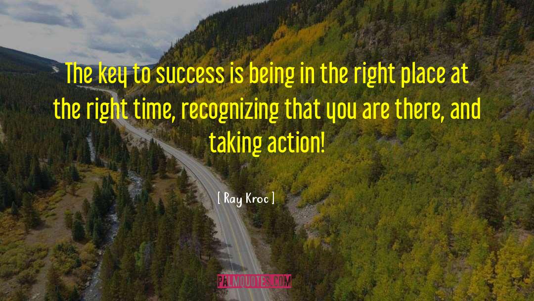 Ray Kroc Quotes: The key to success is