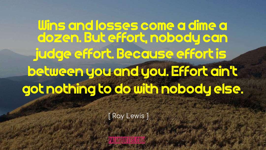 Ray Lewis Quotes: Wins and losses come a