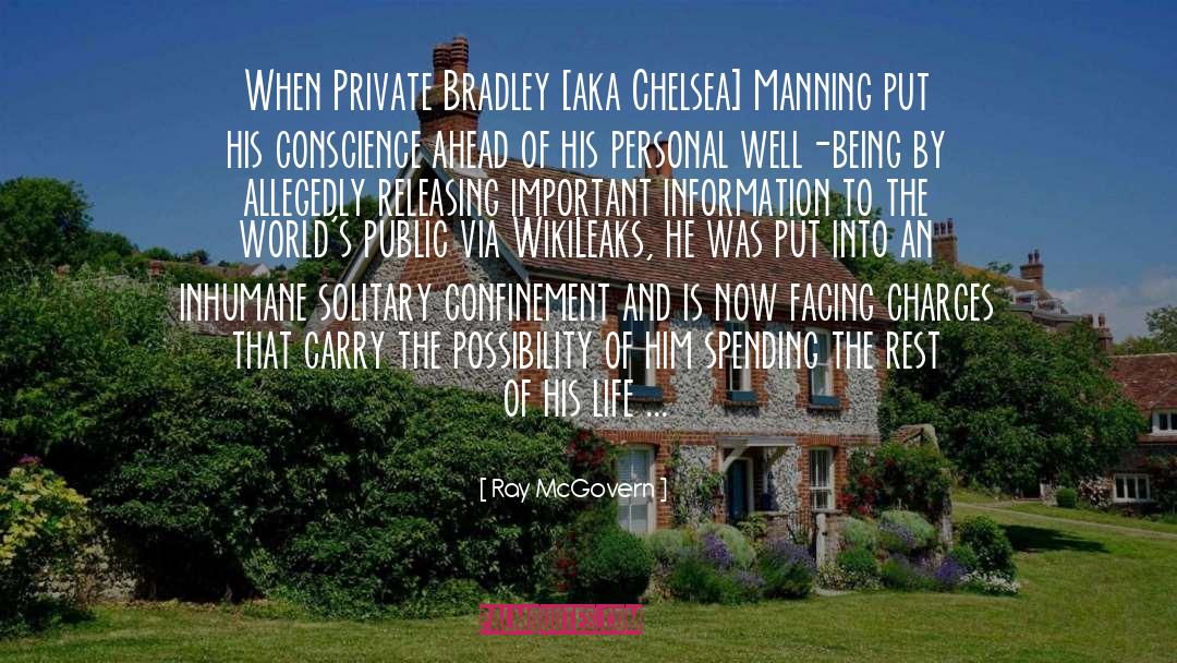 Ray McGovern Quotes: When Private Bradley [aka Chelsea]