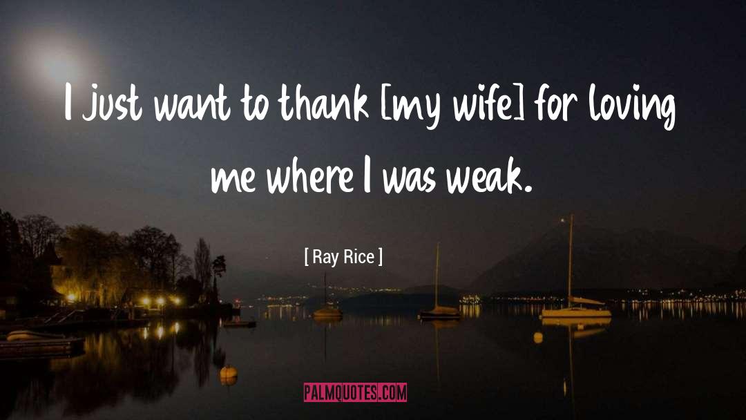 Ray Rice Quotes: I just want to thank