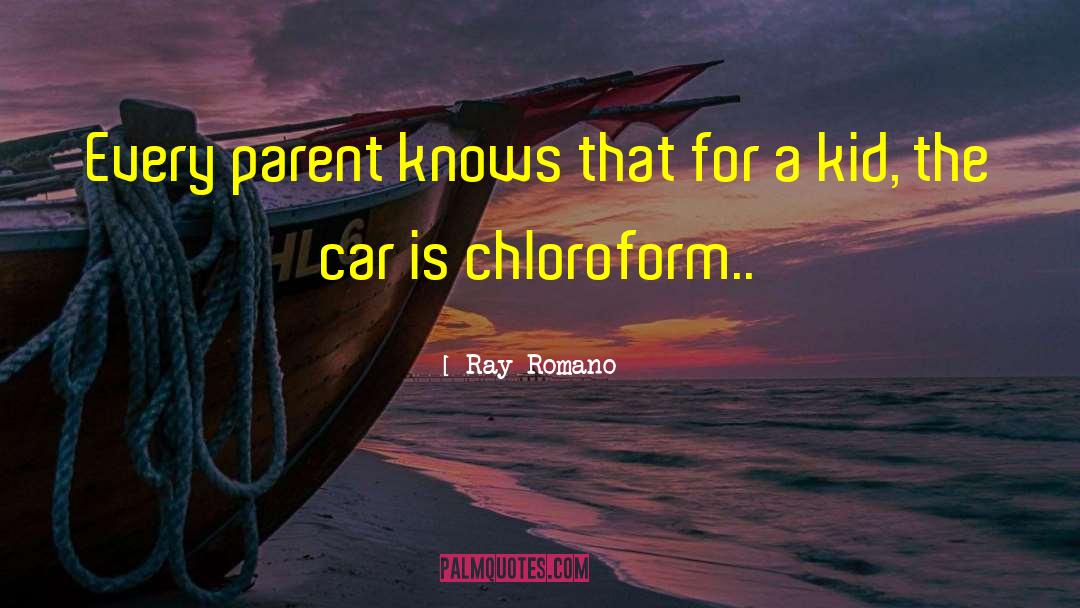 Ray Romano Quotes: Every parent knows that for
