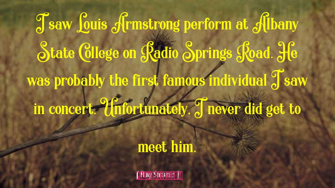 Ray Stevens Quotes: I saw Louis Armstrong perform