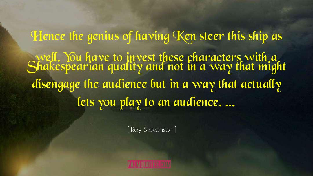 Ray Stevenson Quotes: Hence the genius of having