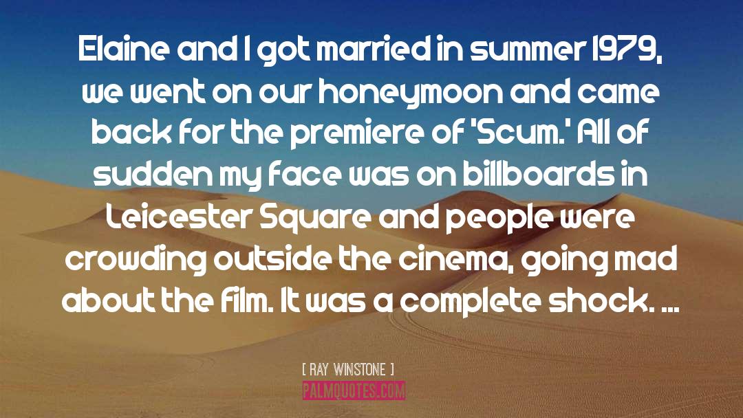 Ray Winstone Quotes: Elaine and I got married