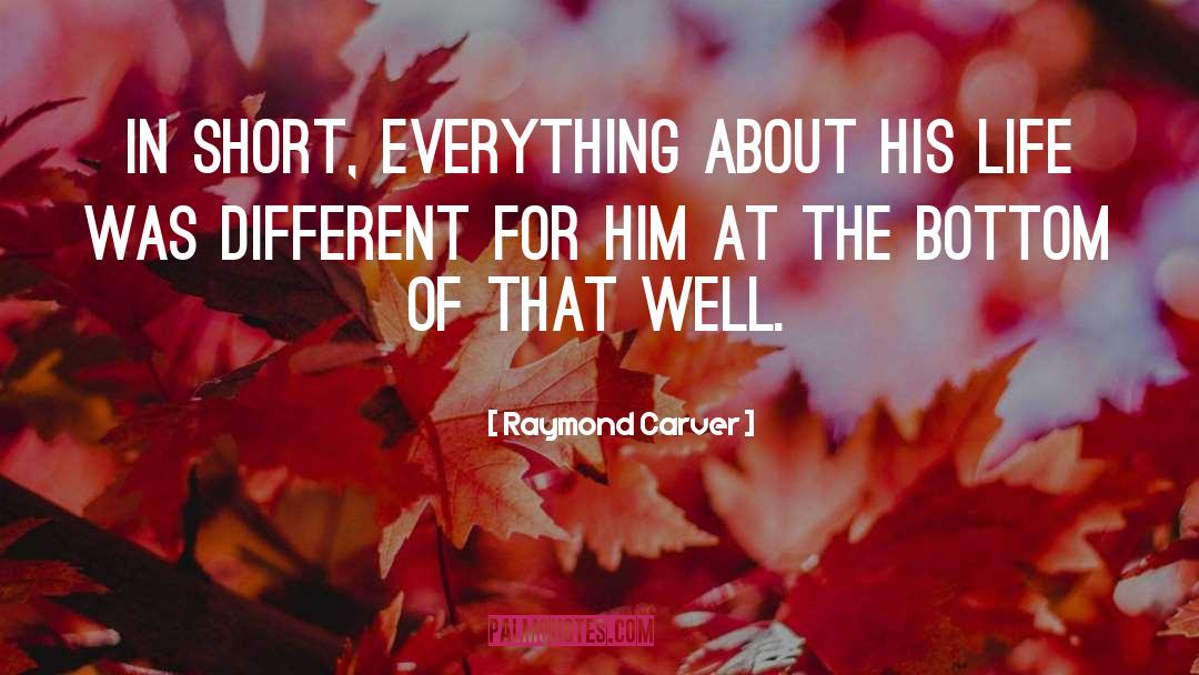 Raymond Carver Quotes: In short, everything about his