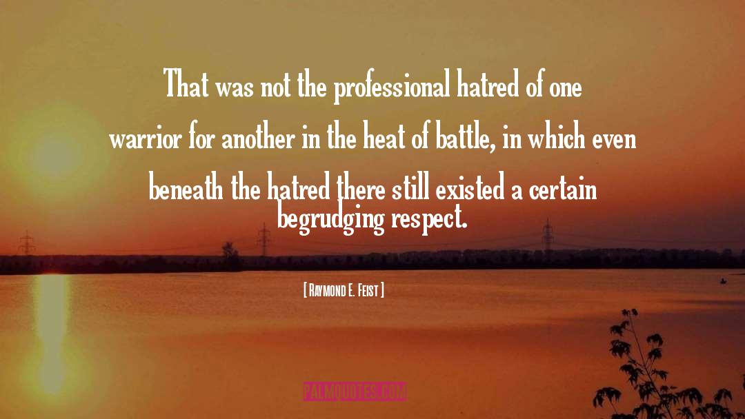 Raymond E. Feist Quotes: That was not the professional