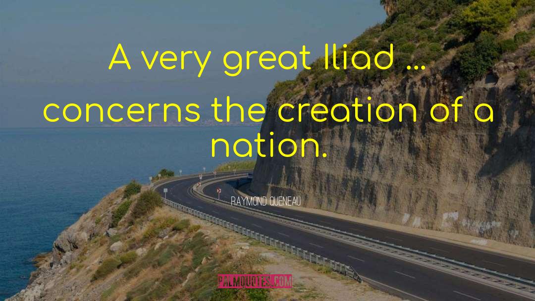 Raymond Queneau Quotes: A very great Iliad ...