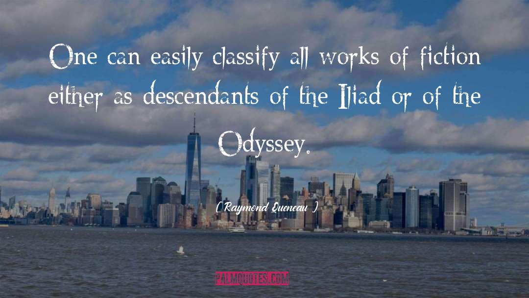 Raymond Queneau Quotes: One can easily classify all