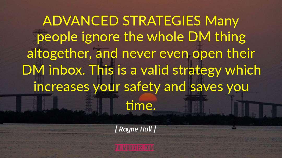 Rayne Hall Quotes: ADVANCED STRATEGIES Many people ignore