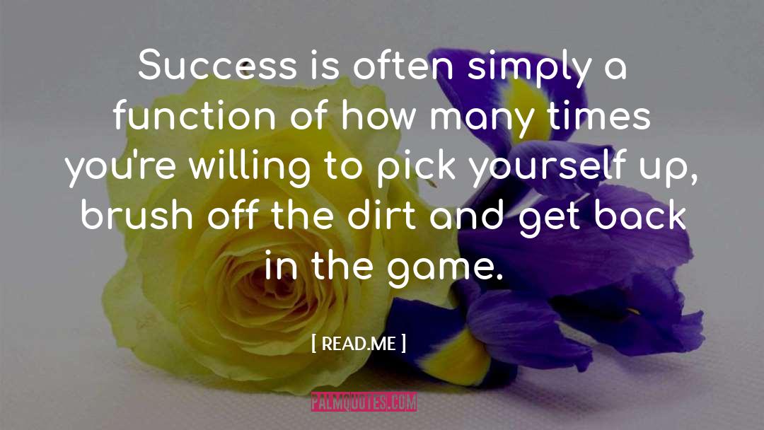 READ.ME Quotes: Success is often simply a