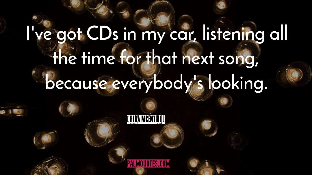 Reba McEntire Quotes: I've got CDs in my