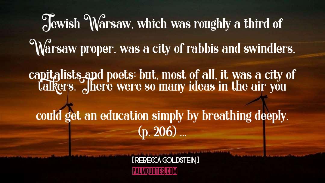 Rebecca Goldstein Quotes: Jewish Warsaw, which was roughly