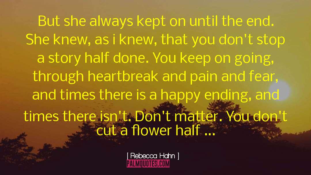 Rebecca Hahn Quotes: But she always kept on