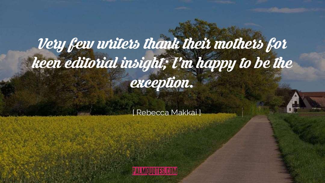 Rebecca Makkai Quotes: Very few writers thank their
