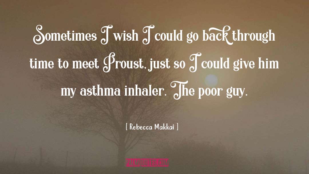 Rebecca Makkai Quotes: Sometimes I wish I could