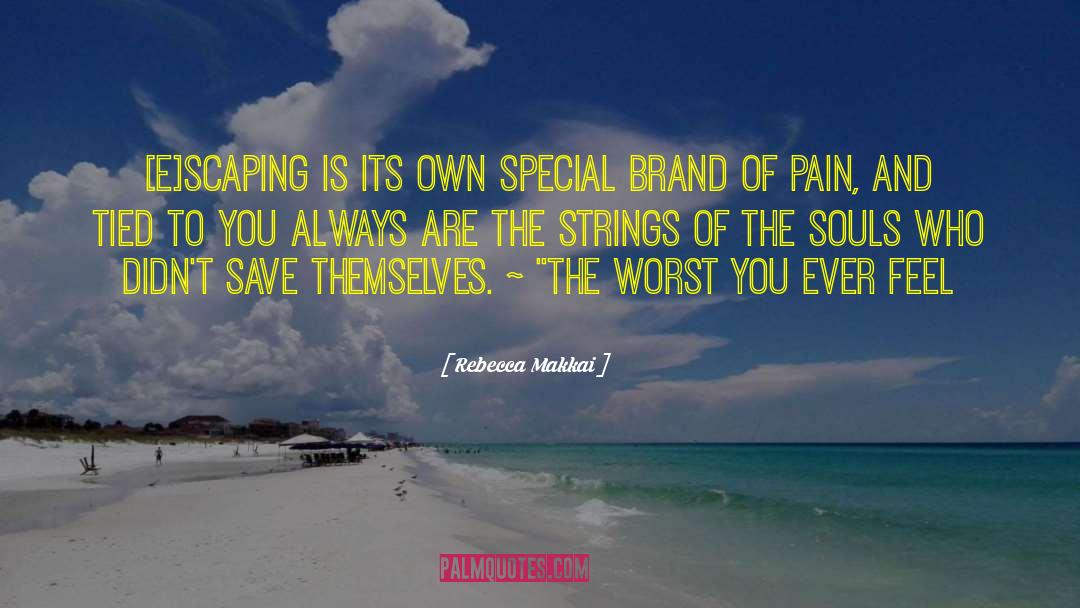 Rebecca Makkai Quotes: [E]scaping is its own special