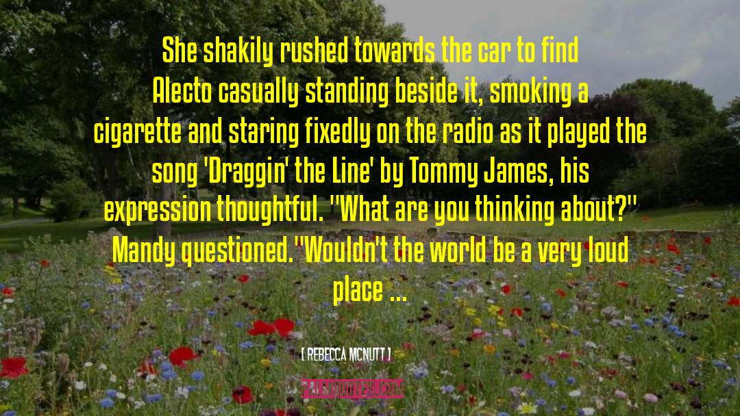 Rebecca McNutt Quotes: She shakily rushed towards the
