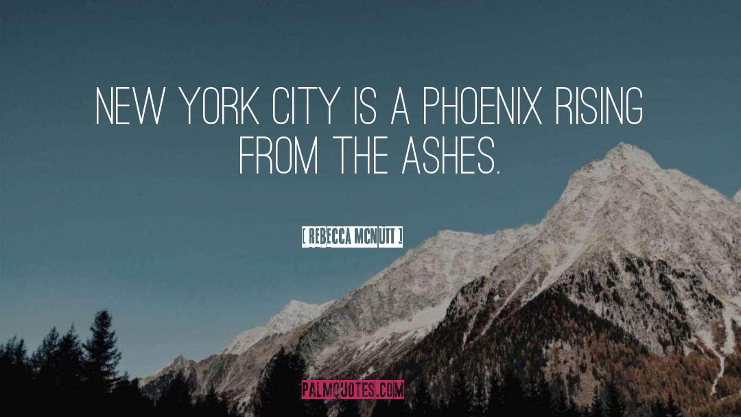 Rebecca McNutt Quotes: New York City is a