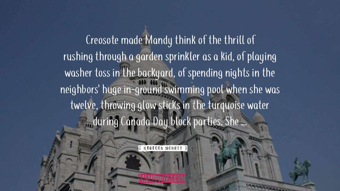 Rebecca McNutt Quotes: Creosote made Mandy think of