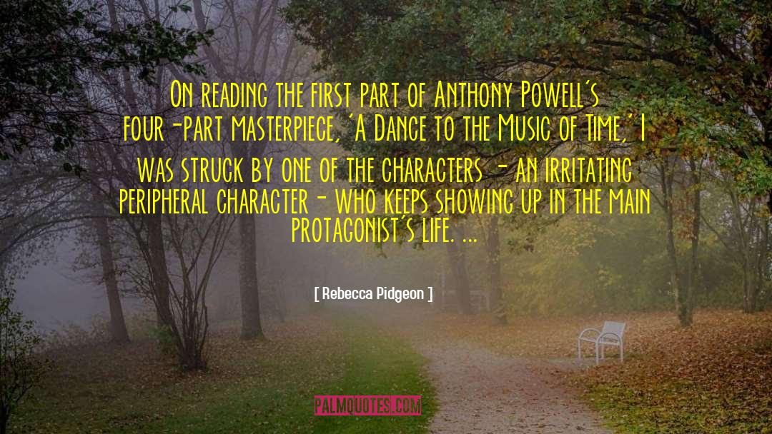 Rebecca Pidgeon Quotes: On reading the first part