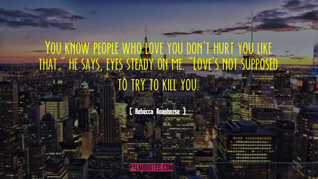 Rebecca Roanhorse Quotes: You know people who love