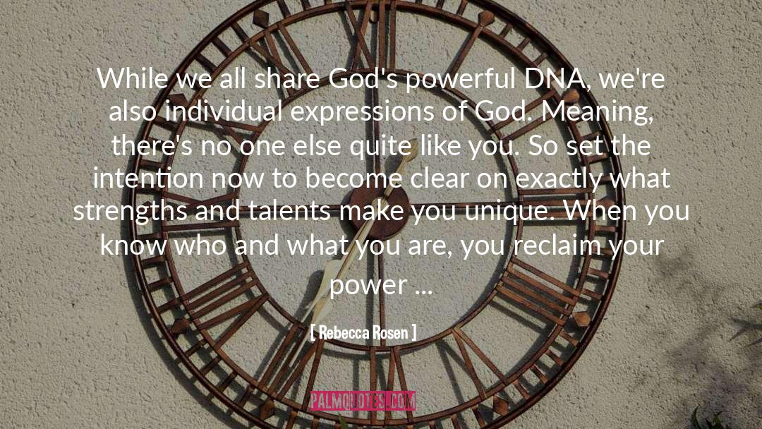 Rebecca Rosen Quotes: While we all share God's