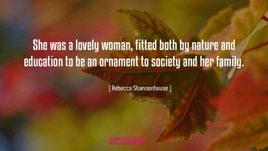 Rebecca Shannonhouse Quotes: She was a lovely woman,