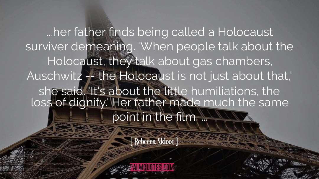Rebecca Skloot Quotes: ...her father finds being called