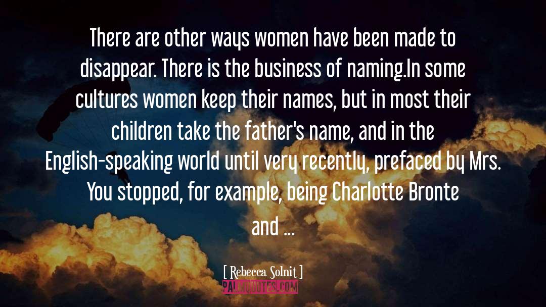 Rebecca Solnit Quotes: There are other ways women